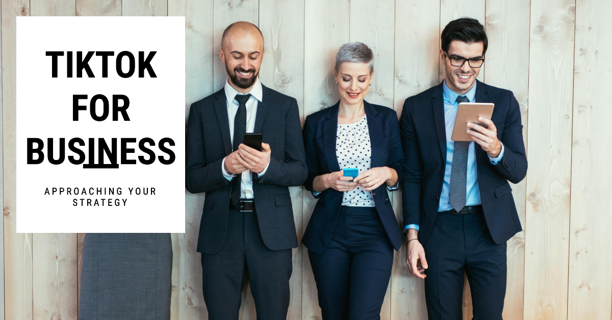 TikTok for Businesses: How To Approach Your Strategy - TopCloudBusiness ...